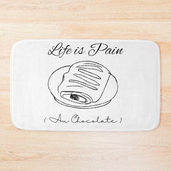 Item preview,  Life is Pain Au Chocolate  designed and sold by ffstyles.