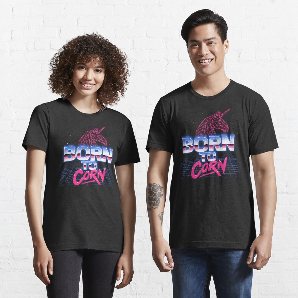 Born To Corn Essential T-Shirt
