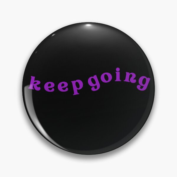 Item preview, Keep going designed and sold by Dankio.