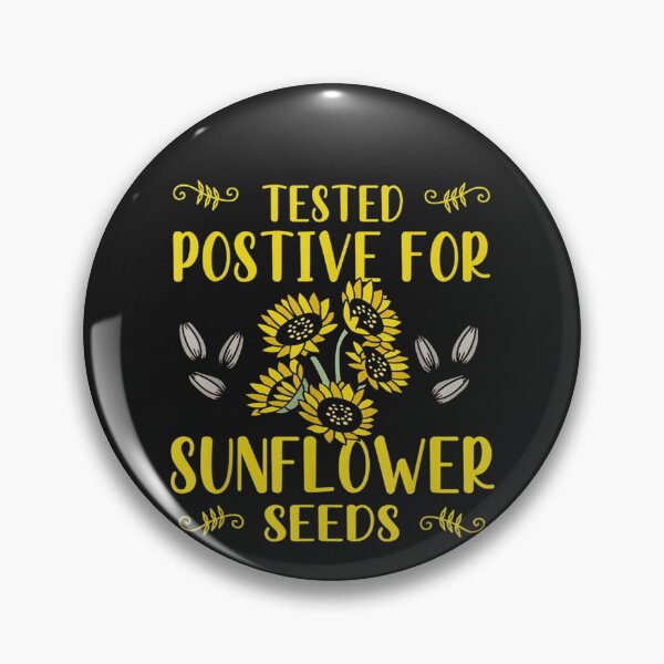 Item preview, Tested Positive For Sunflower Seeds designed and sold by hongthienkhai.