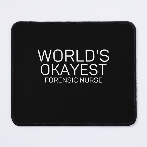 Item preview, World's Okayest Forensic Nurse | Gifts for Nurses | Sarcastic Funny Nurse Quote designed and sold by Mohamed5Naser.