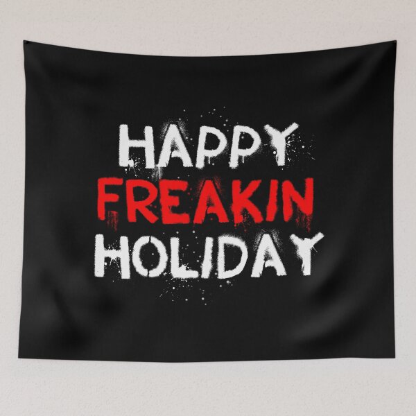 Item preview, Happy Freakin Holiday designed and sold by Lou Patrick Mackay.