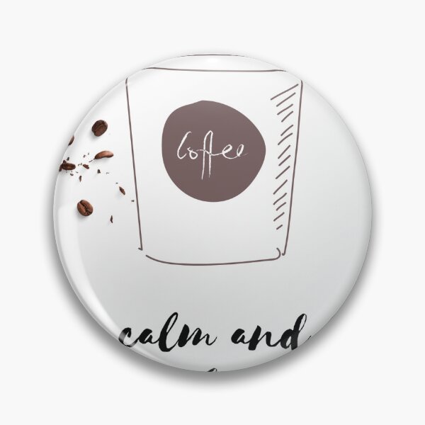 Item preview, Keep calm and find a way to drink your coffee designed and sold by MiryamSocol.