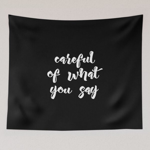 Item preview, Careful of What You Say (Black) designed and sold by clearlywitches.