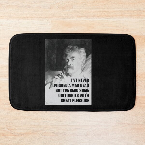 Item preview, I've Never Wished A Man Dead, But I've Read Some Obituaries With Great Pleasure - Mark Twain Literary Quote designed and sold by SubtleSplit.