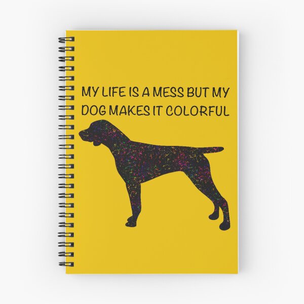 Item preview, My life is a mess but my dog makes it colorful designed and sold by Horsequeenozie.