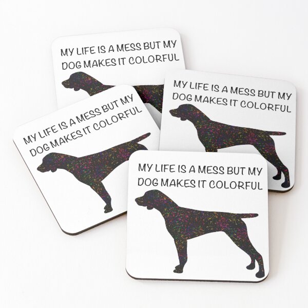 Item preview, My life is a mess but my dog makes it colorful designed and sold by Horsequeenozie.