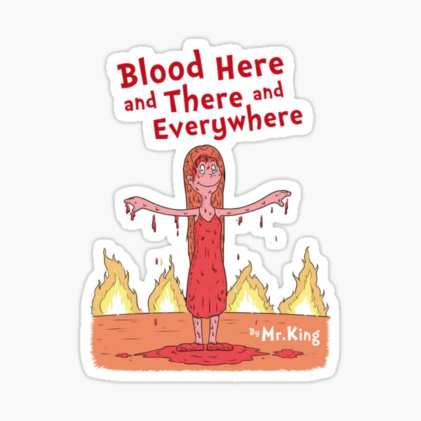 Item preview, Blood here, there and everywhere designed and sold by firebrander.