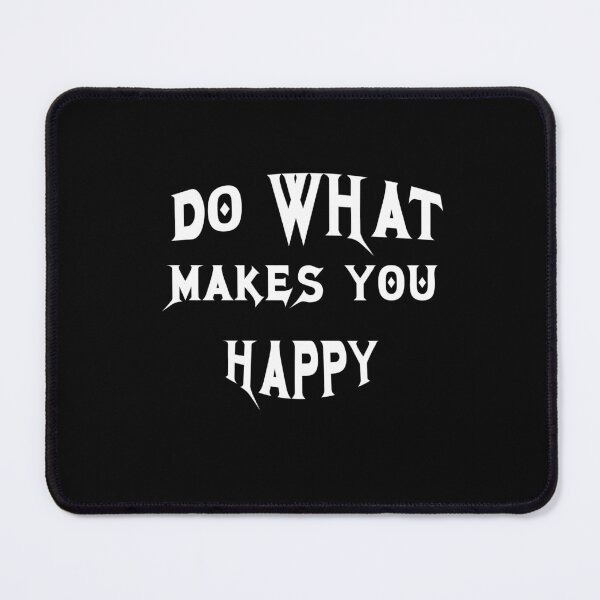 Item preview, Do What Makes You Happy. designed and sold by TracyPhotoArt.