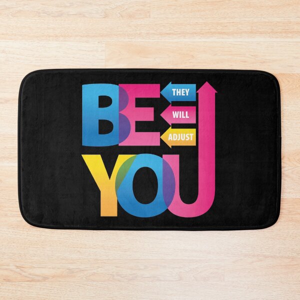 Item preview, Be You. They Will Adjust. designed and sold by PCStudio57.