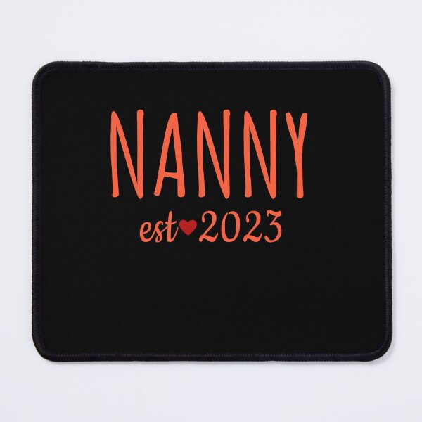 Item preview, Nanny Est 2023 First Time Nanny Est. 2023 Promoted To New Nanny Gifts designed and sold by tejoi.