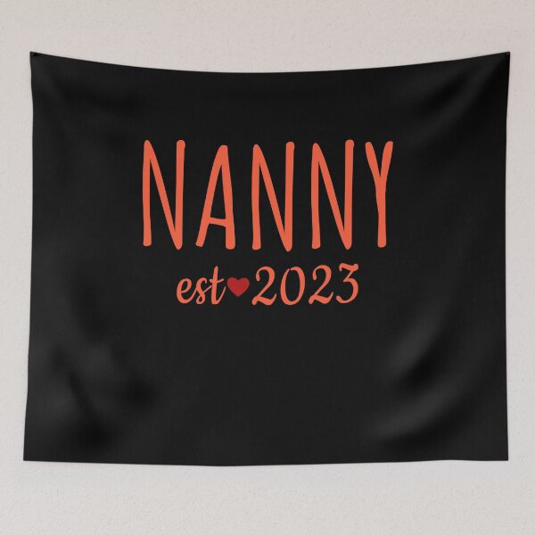 Item preview, Nanny Est 2023 First Time Nanny Est. 2023 Promoted To New Nanny Gifts designed and sold by tejoi.
