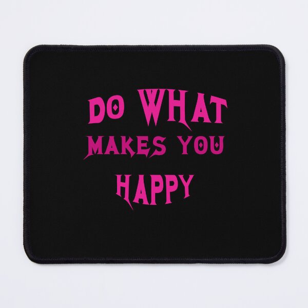 Item preview, Do What Makes You Happy. designed and sold by TracyPhotoArt.