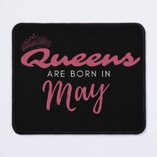 Item preview, Queens Are Born In May - May Birthday Quotes Aesthetic designed and sold by shellagrash.