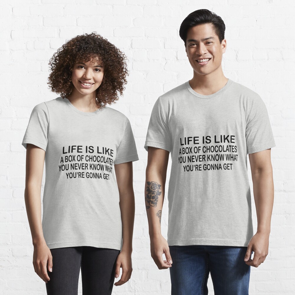 Life Is Like A Box Of Chocolates T Shirt For Sale By Lennetfab