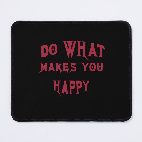 Item preview, Do What Makes You Happy designed and sold by TracyPhotoArt.