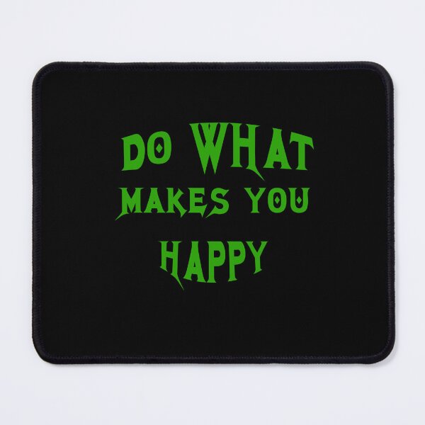 Item preview, Do What Makes You Happy designed and sold by TracyPhotoArt.