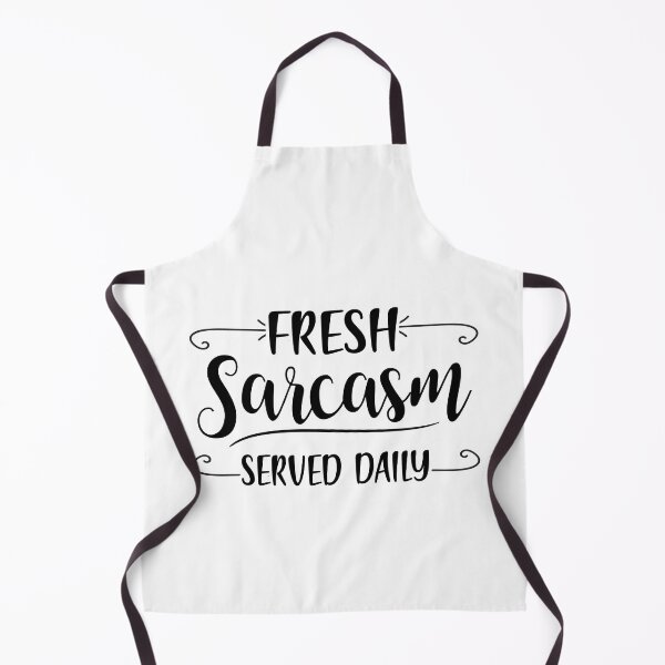 Item preview, Fresh Sarcasm Served Daily designed and sold by teamph.