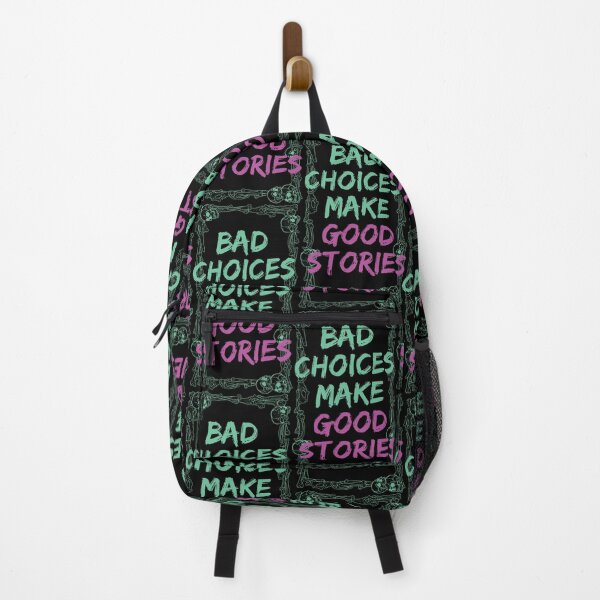 Item preview, Bad Choices Make Good Stories, bad decisions make good stories designed and sold by buycraft.