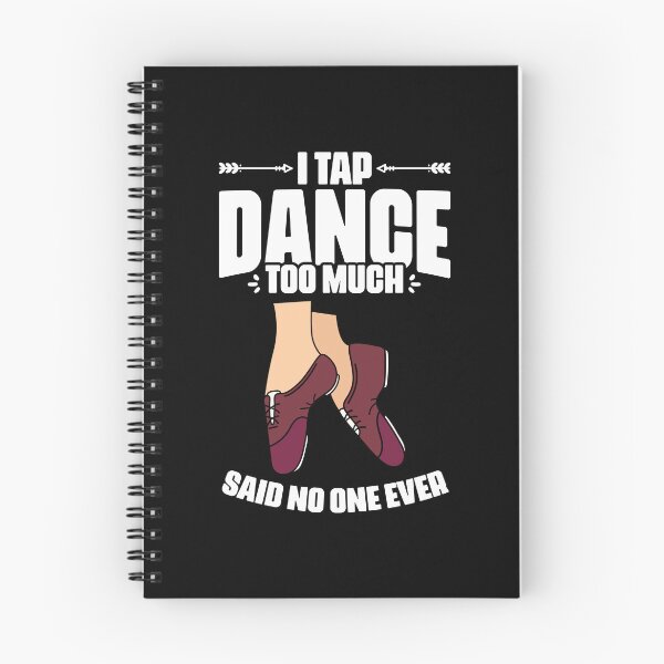 Item preview, Funny I Tap Dance Too Much Said No One Ever For A Tap Dancer designed and sold by Nessshirts.