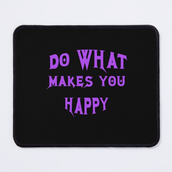 Item preview, Do What Makes You Happy designed and sold by TracyPhotoArt.