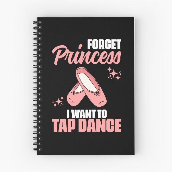Item preview, Forget Princess Funny Tap Dancing Tap Dance For A Tap Dancer designed and sold by Nessshirts.