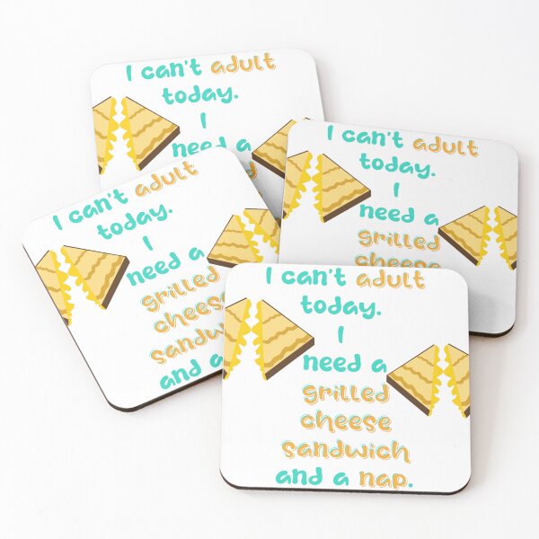 Item preview, I Can't Adult Today, I Need a Grilled Cheese Sandwich and a Nap designed and sold by NikitaSkyDesign.