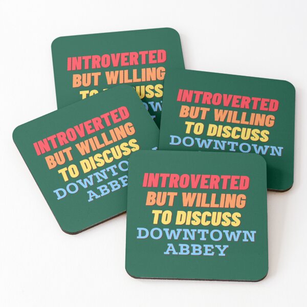 Item preview, Introverted but willing to discuss Downtown Abbey   designed and sold by AliveApparelwww.