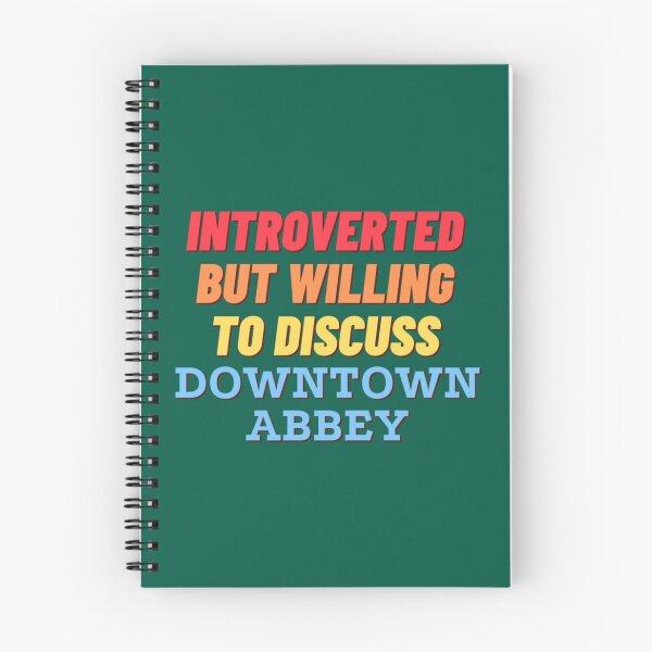 Item preview, Introverted but willing to discuss Downtown Abbey   designed and sold by AliveApparelwww.