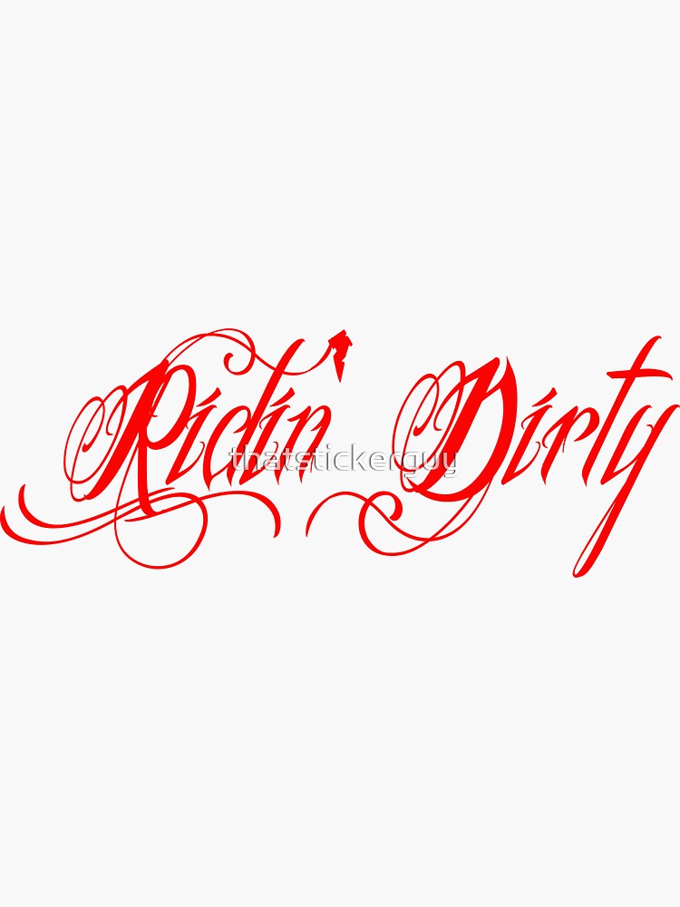 "Ridin' Dirty" Sticker by thatstickerguy Redbubble