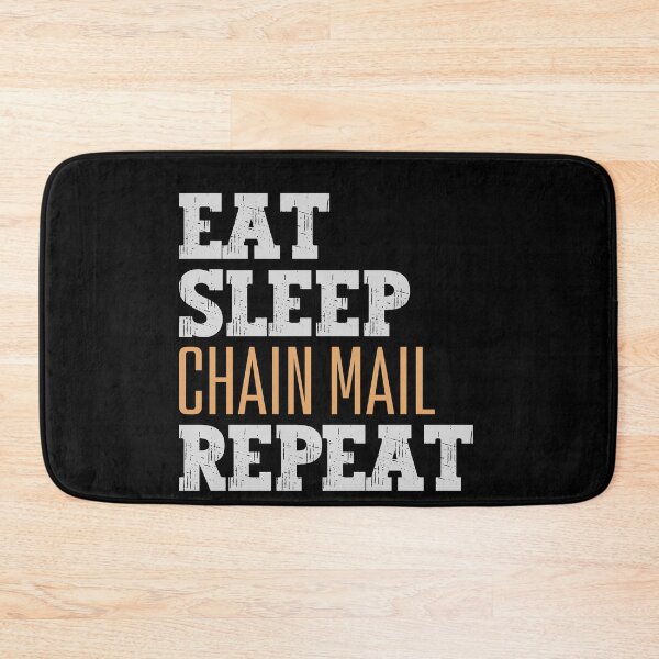 Item preview, Eat sleep chainmail repeat designed and sold by Tanya Mihe.