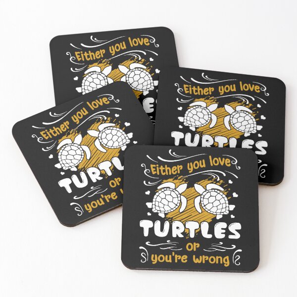 Item preview, Turtle - Either You Love Turtles Or You're Wrong designed and sold by UnknownArtistt.