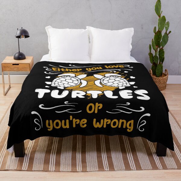Item preview, Turtle - Either You Love Turtles Or You're Wrong designed and sold by UnknownArtistt.