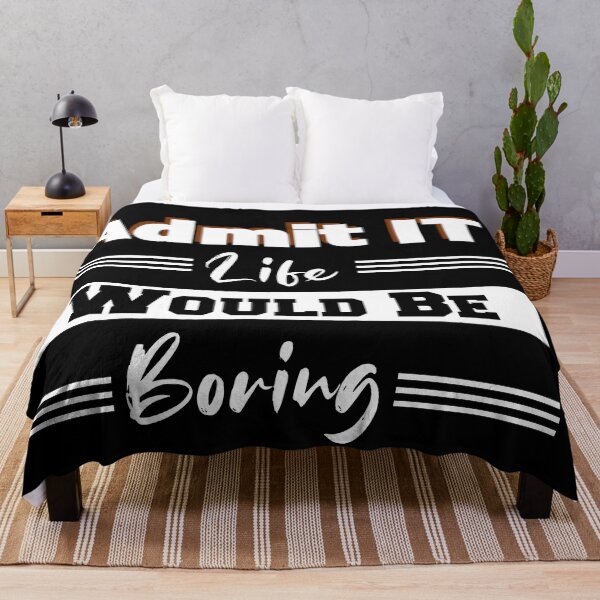 Item preview, Admit It Life Would Be Boring Without Me, Black History Month  designed and sold by BahaLaasri.