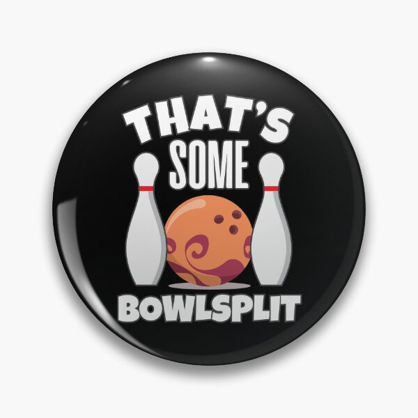 Artikelvorschau, Das ist ein lustiges Bowling-Team-Sprichwort von Bowlsplit entworfen und verkauft von JackCurtis1991.