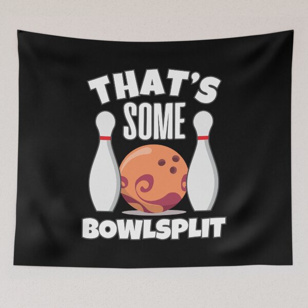 Item preview, That's Some Bowlsplit Funny Bowling Team Quote Saying designed and sold by JackCurtis1991.