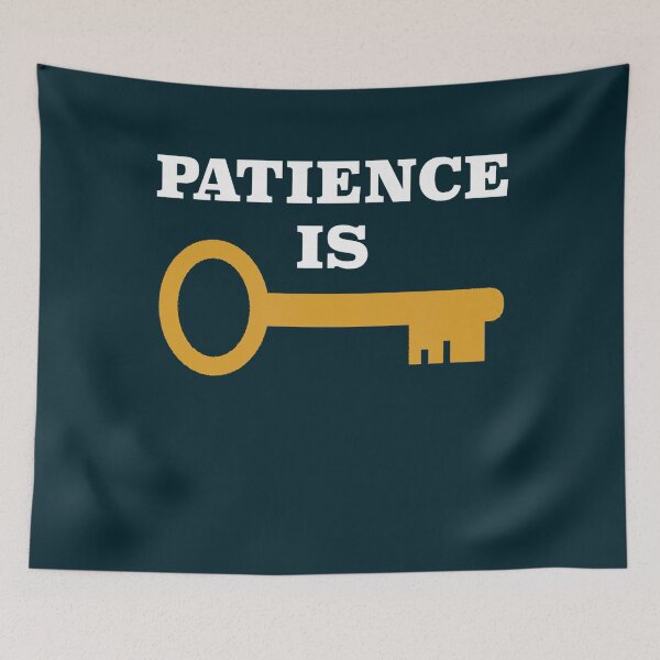 Item preview, Patience Is Key1  designed and sold by LeapingBear.