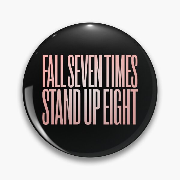 Item preview, Fall seven times, stand up eight. v.3 designed and sold by x1brett.