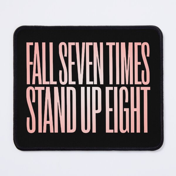 Item preview, Fall seven times, stand up eight. v.3 designed and sold by x1brett.