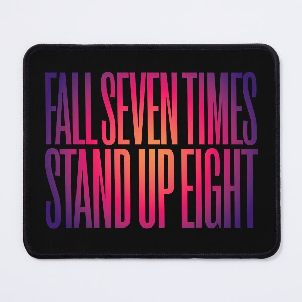 Item preview, Fall seven times, stand up eight. v.4 designed and sold by x1brett.
