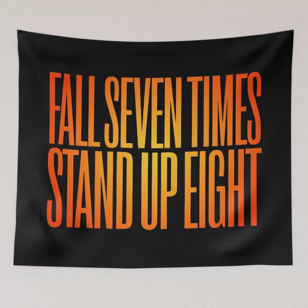 Item preview, Fall seven times, stand up eight. v.5 designed and sold by x1brett.