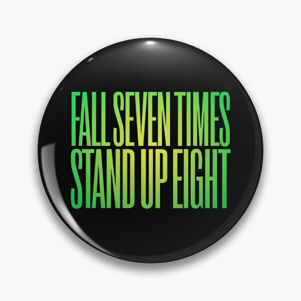 Item preview, Fall seven times, stand up eight. v.6 designed and sold by x1brett.