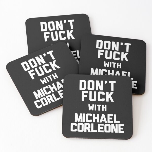 Item preview, dont fuck with michael corleone designed and sold by thejamiebrindle.