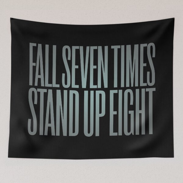 Item preview, Fall seven times, stand up eight. v.7 designed and sold by x1brett.