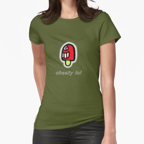 cheeky lol Fitted T-Shirt