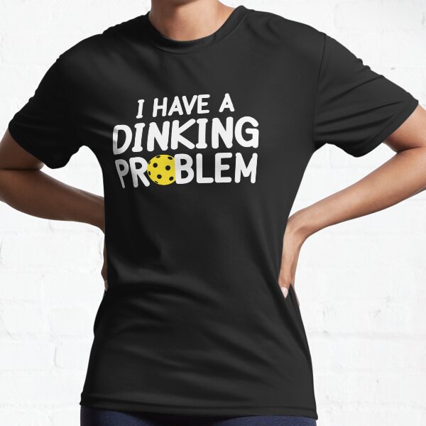 Item preview, Pickleball - I Have a Dinking Problem designed and sold by FASLab.