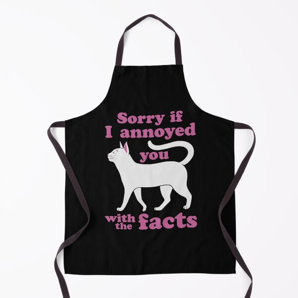 Item preview, Sorry If I Annoyed You with The Facts designed and sold by Zagach Letters.