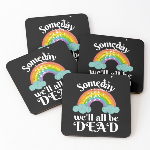Item preview, Someday We'll All Be Dead, Someday We Will designed and sold by DesignsbyPhilee.
