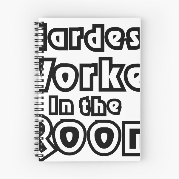 Item preview, Hardest Worker In The Room designed and sold by Bright-Store.
