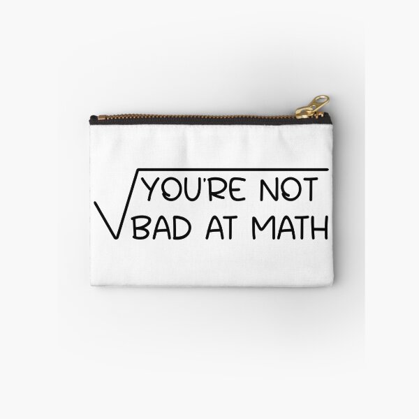 Item preview, You're not bad at math - Math Motivational Saying / for Math Lovers designed and sold by Blonc-ou.
